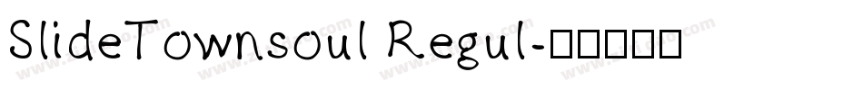SlideTownsoul Regul字体转换